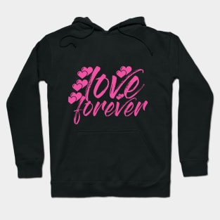 love forever valentine Hoodie